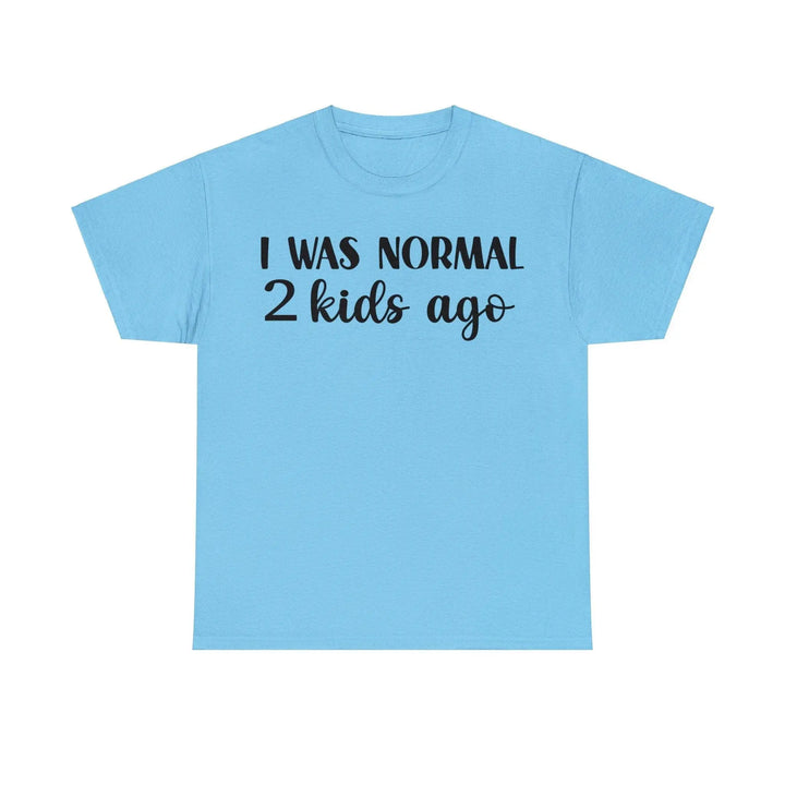 "Normal 2 Kids Ago" Cotton Tee - Briadanna