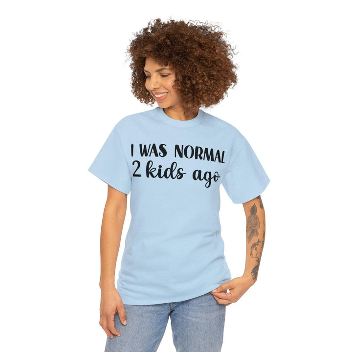 "Normal 2 Kids Ago" Cotton Tee - Briadanna