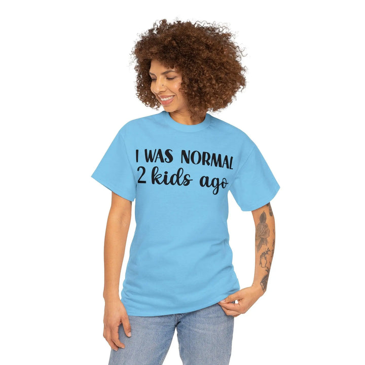 "Normal 2 Kids Ago" Cotton Tee - Briadanna