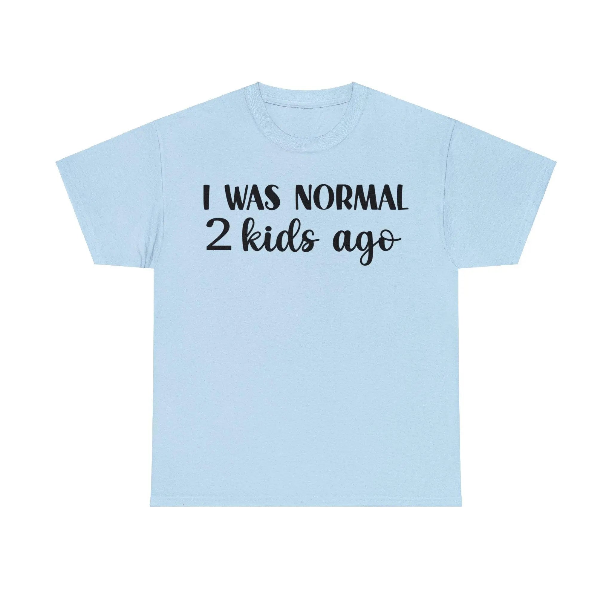 "Normal 2 Kids Ago" Cotton Tee - Briadanna