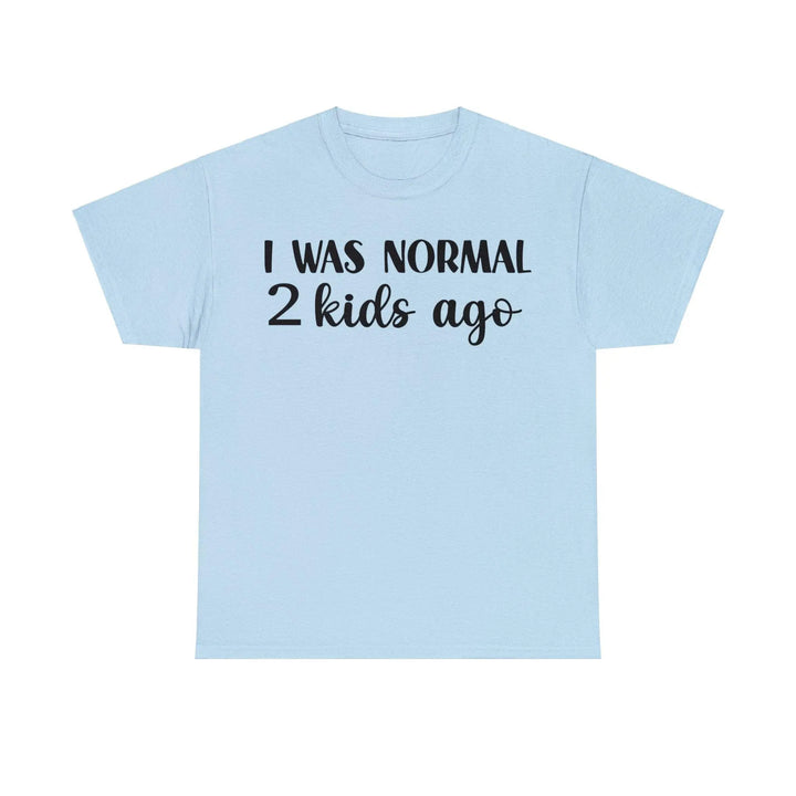 "Normal 2 Kids Ago" Cotton Tee - Briadanna