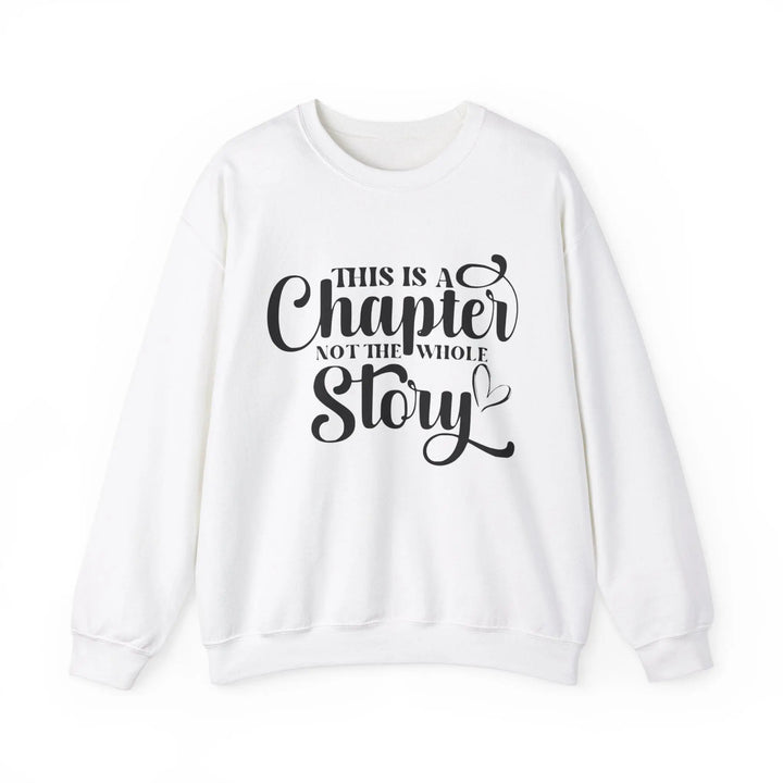 "Not the Whole Story" Sweatshirt - Briadanna