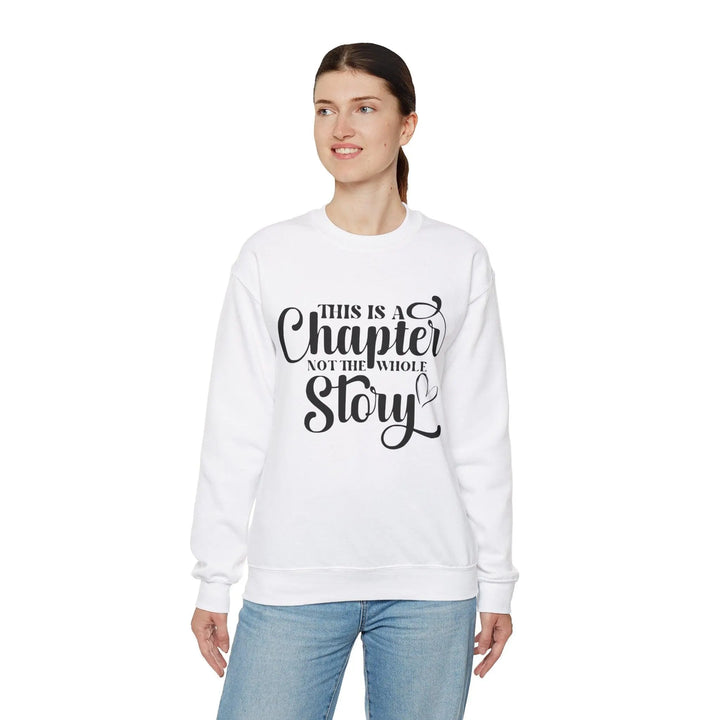 "Not the Whole Story" Sweatshirt - Briadanna