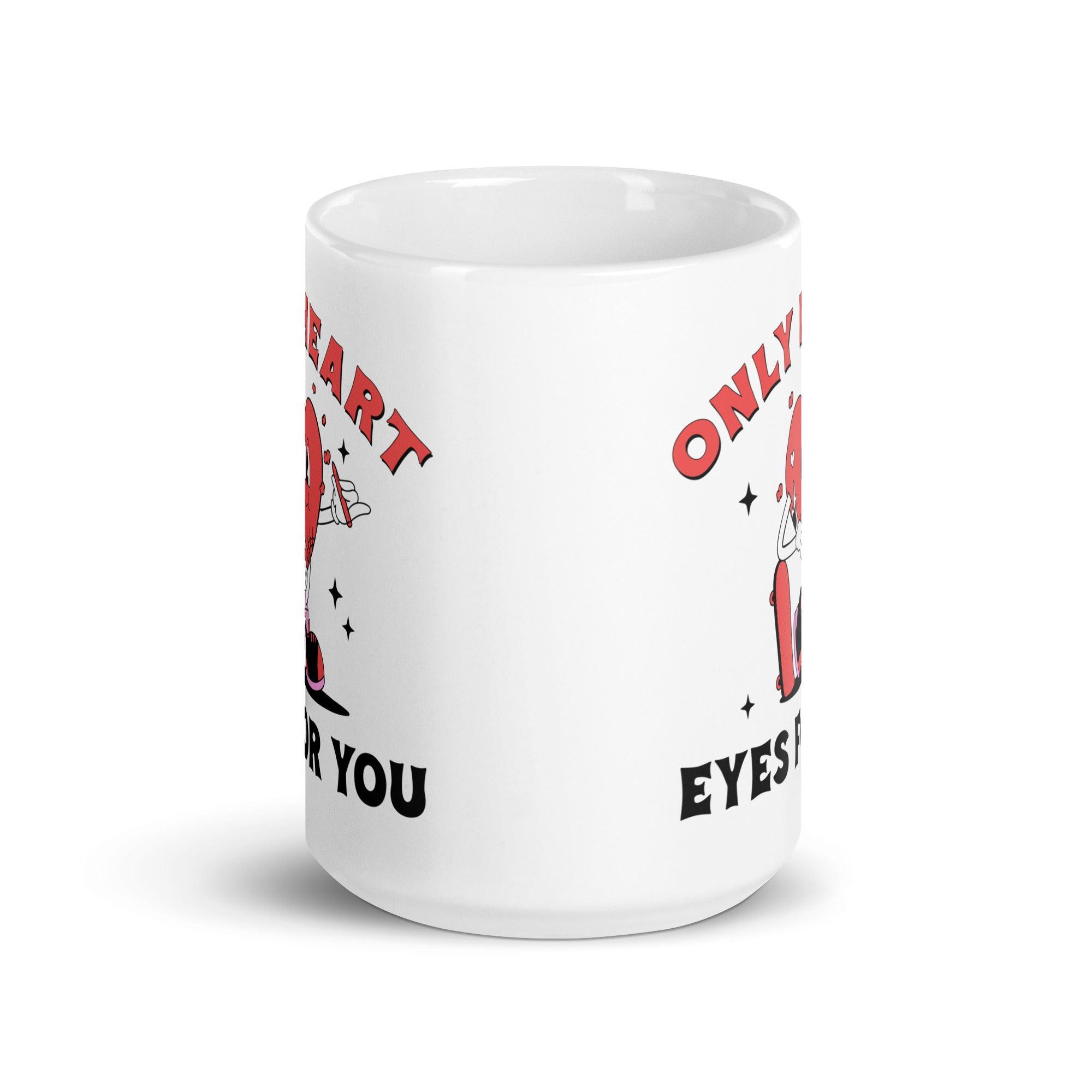 Only Eyes For You Mug - Briadanna