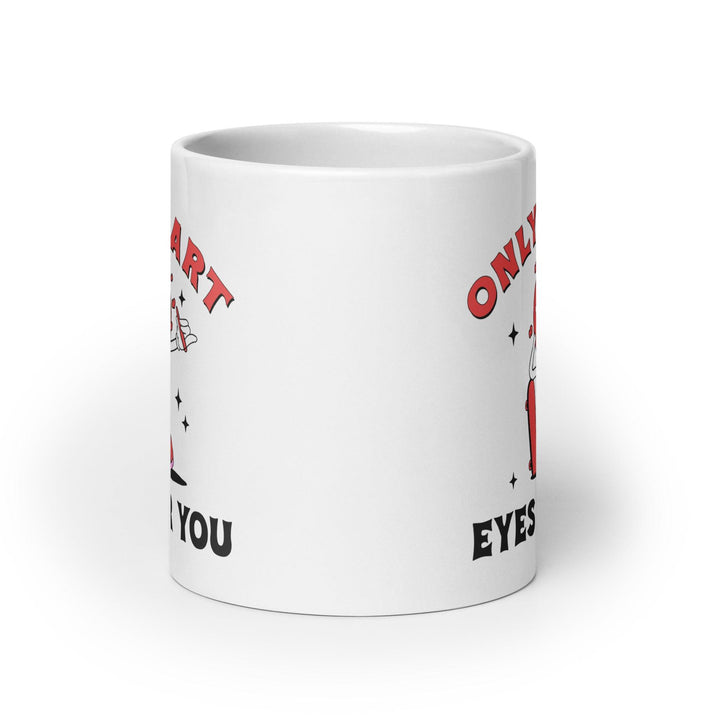 Only Eyes For You Mug - Briadanna