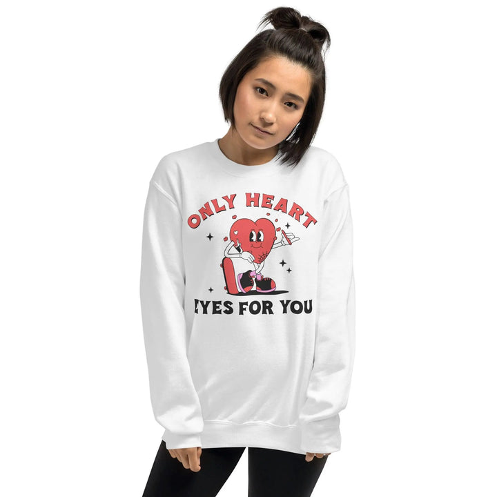 Only Heart Eyes For You Sweatshirt - Briadanna