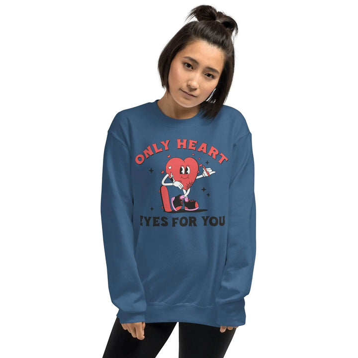 Only Heart Eyes For You Sweatshirt - Briadanna