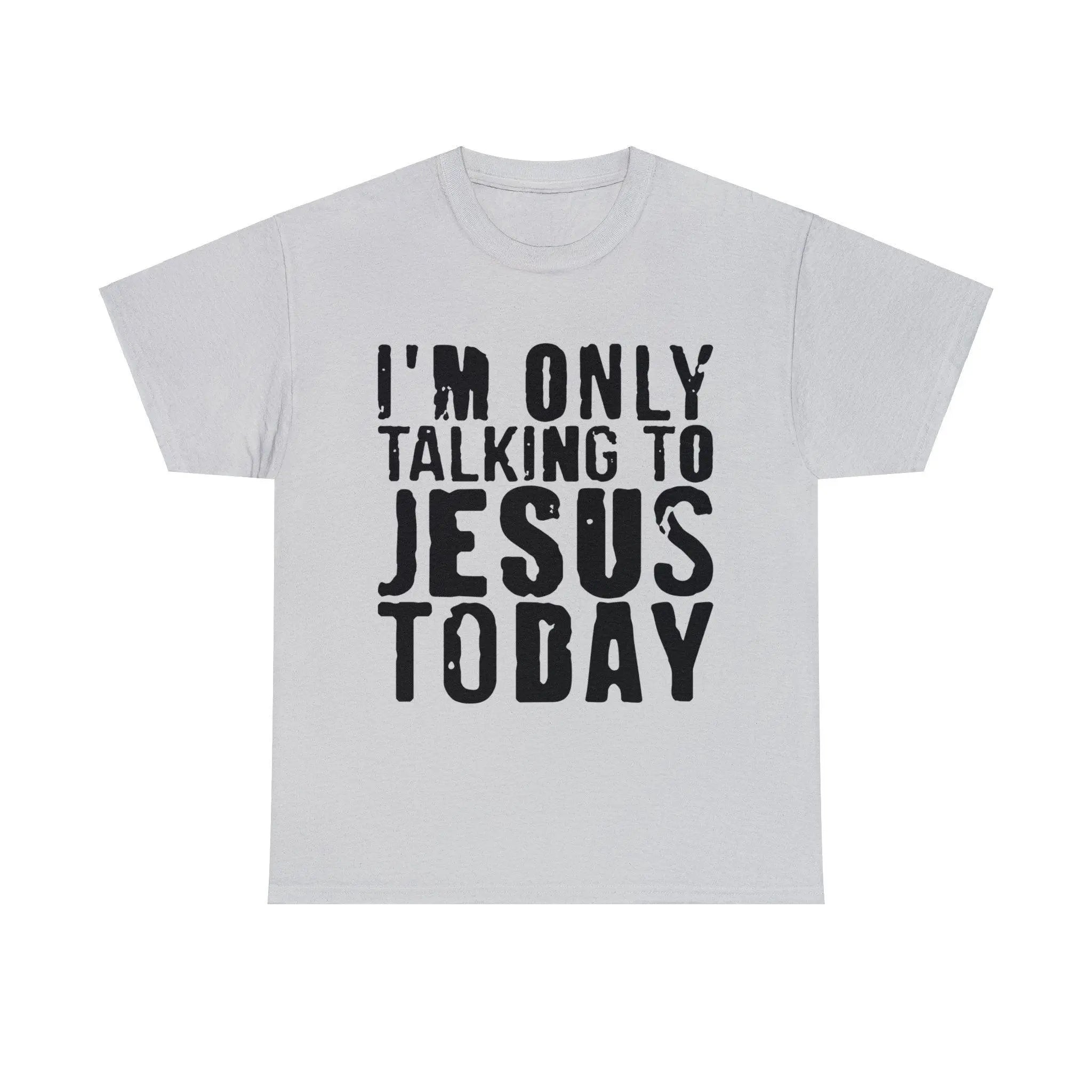 "Only Talking to Jesus" Tee - Briadanna