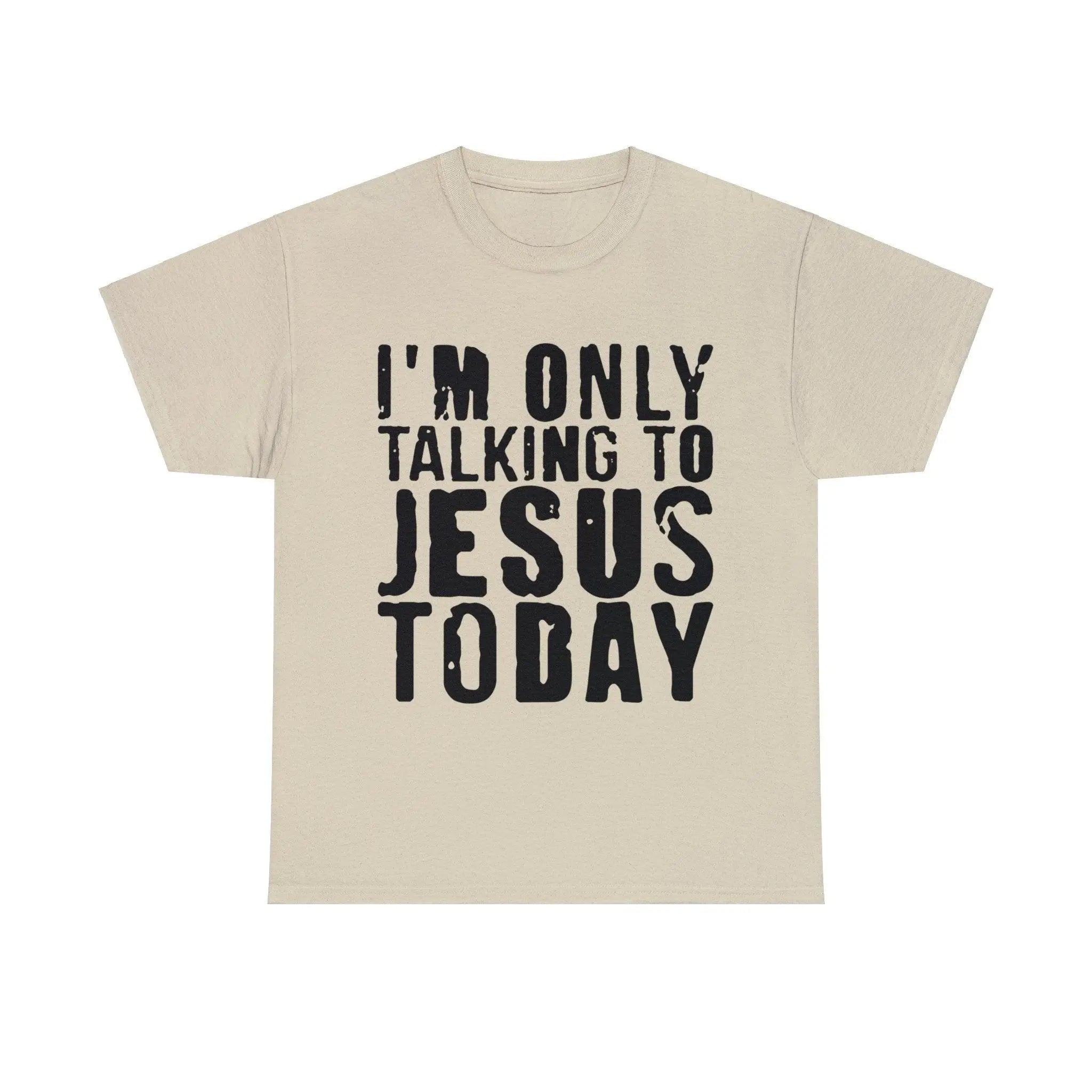 "Only Talking to Jesus" Tee - Briadanna