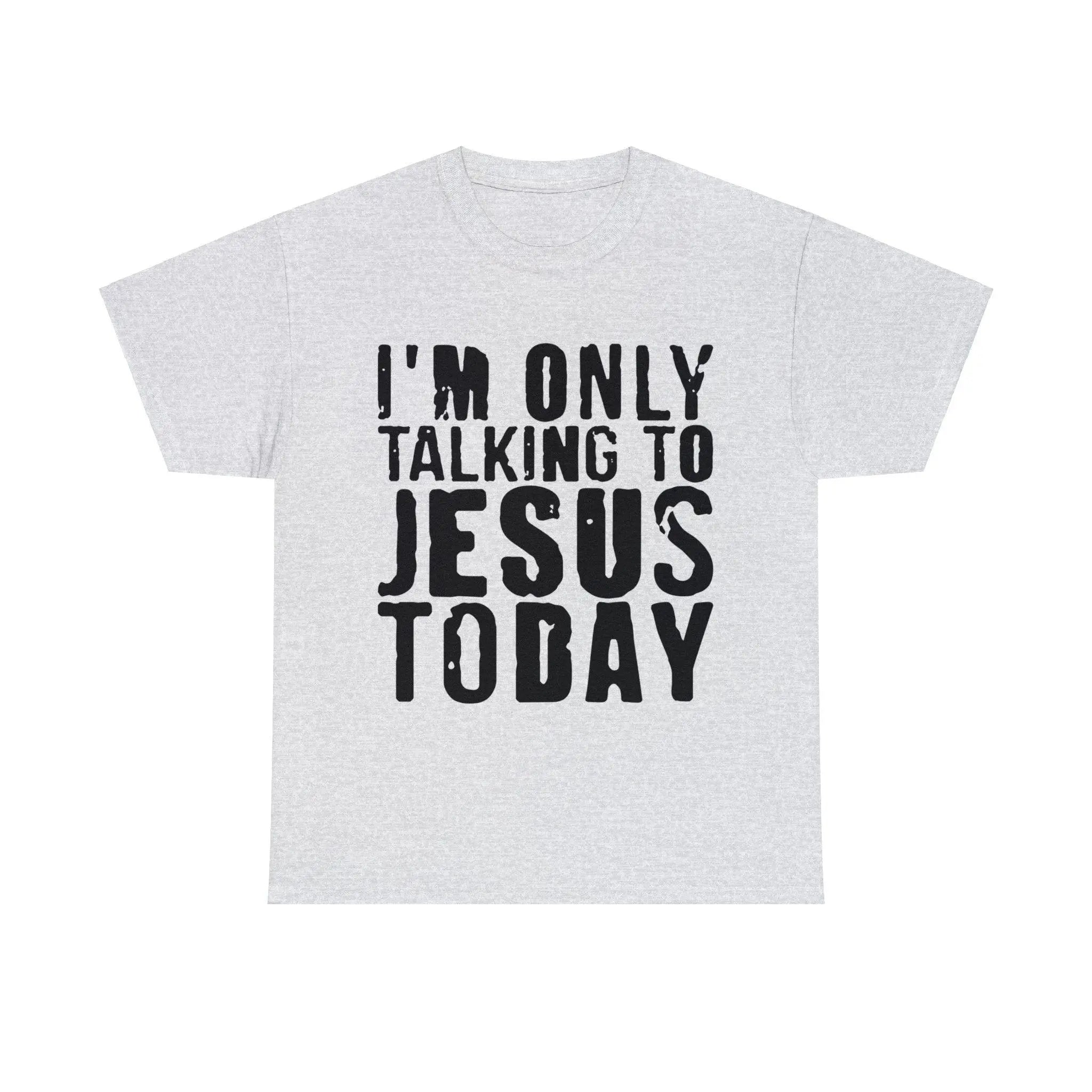 "Only Talking to Jesus" Tee - Briadanna