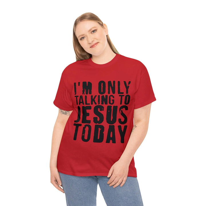 "Only Talking to Jesus" Tee - Briadanna