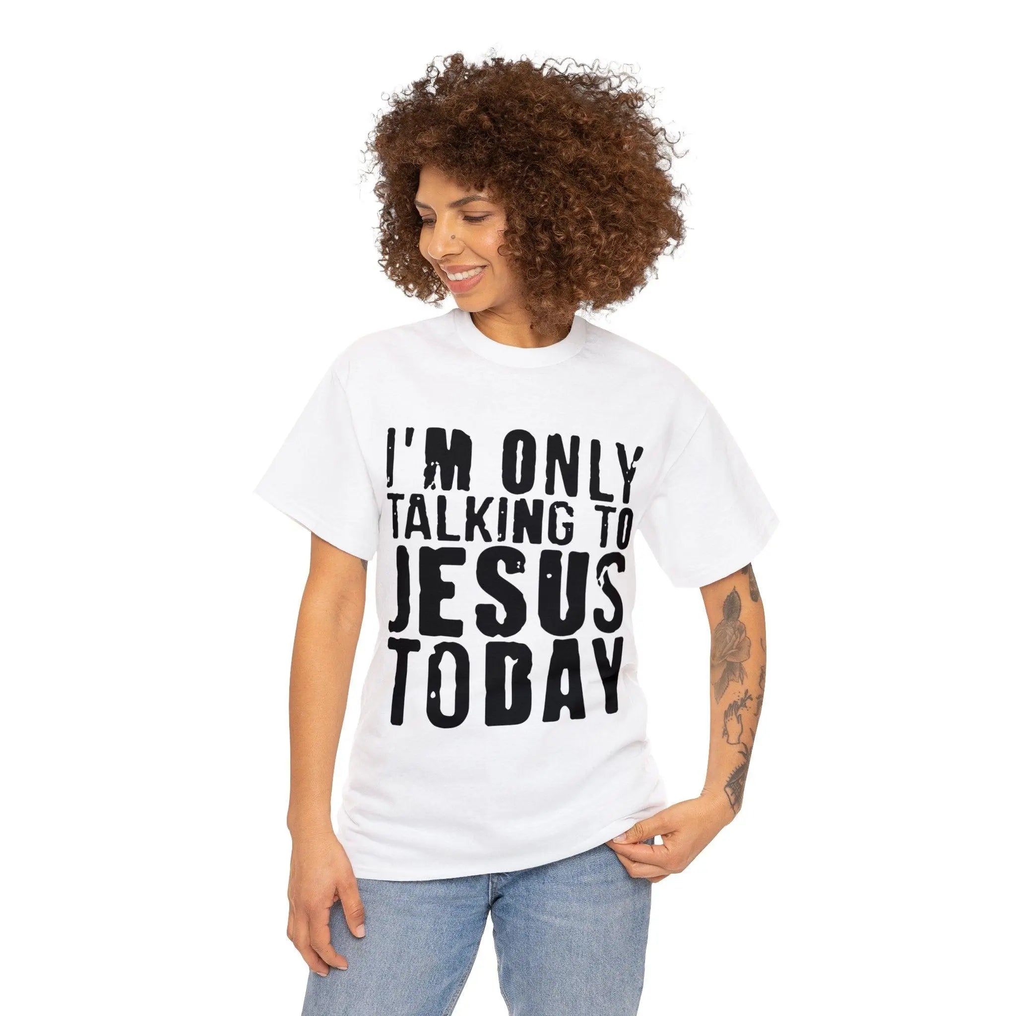 "Only Talking to Jesus" Tee - Briadanna