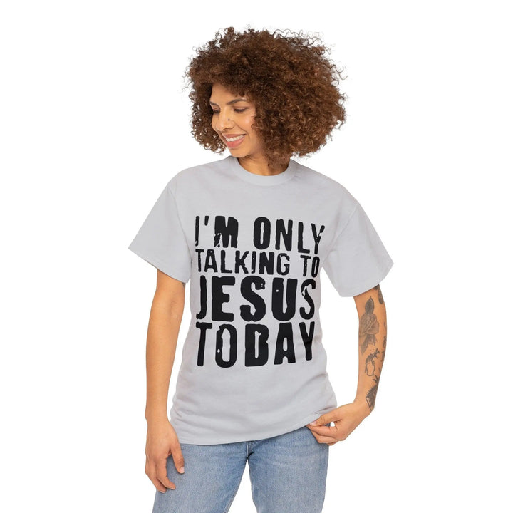 "Only Talking to Jesus" Tee - Briadanna