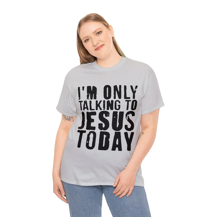 "Only Talking to Jesus" Tee - Briadanna