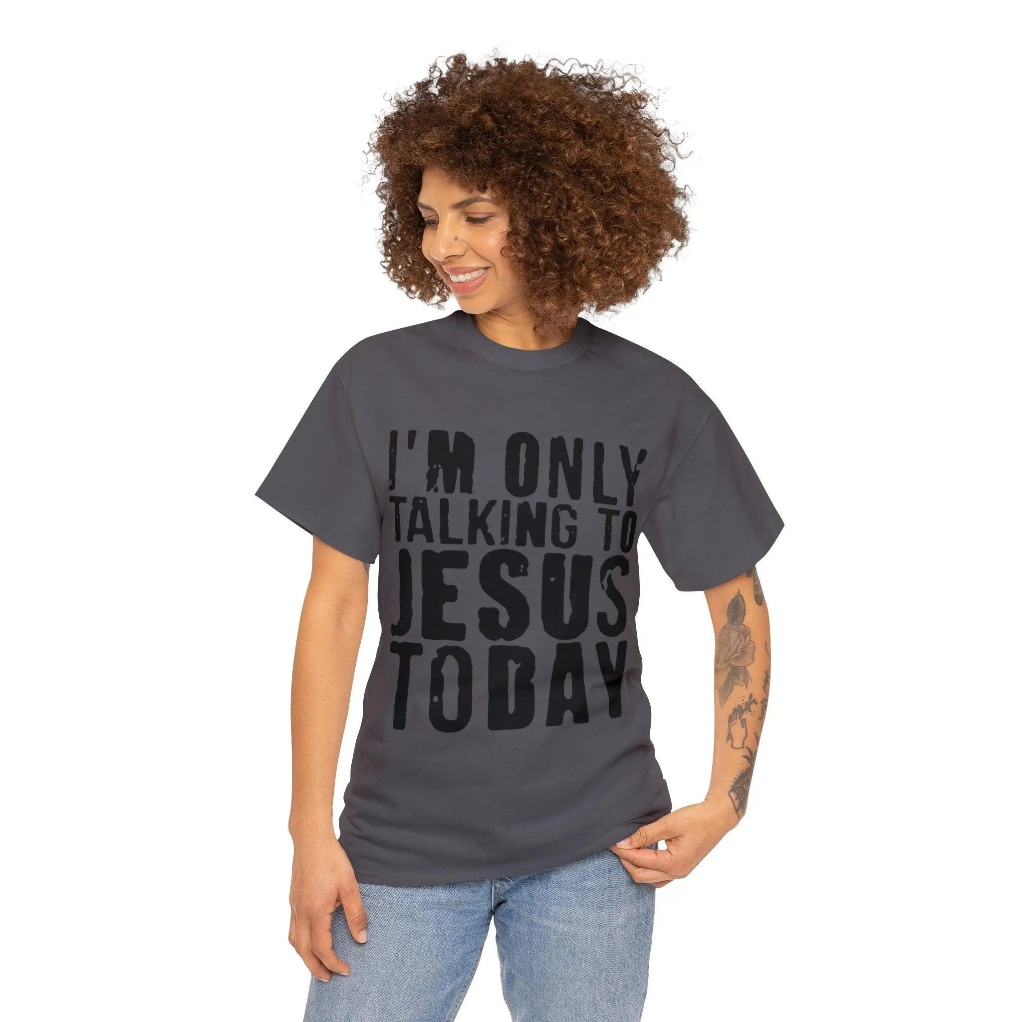 "Only Talking to Jesus" Tee - Briadanna