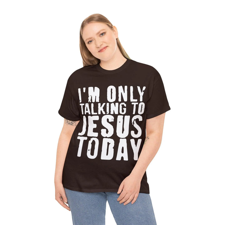 "Only Talking to Jesus" Tee - Briadanna