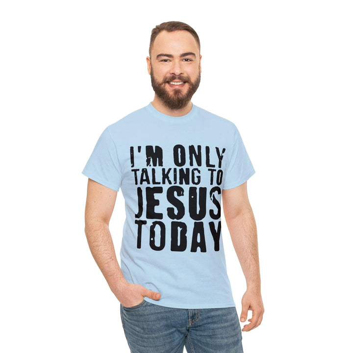 "Only Talking to Jesus" Tee - Briadanna