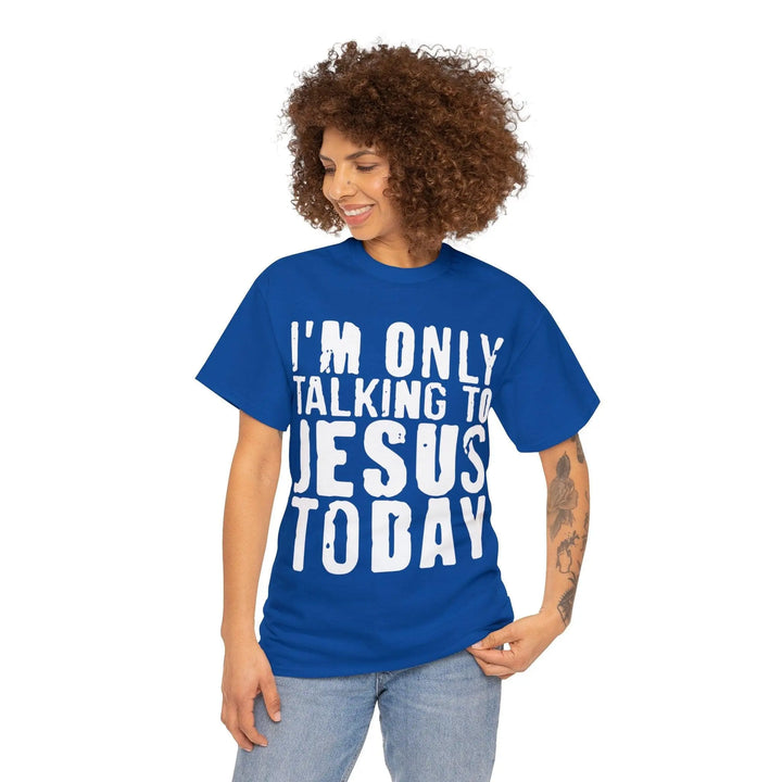 "Only Talking to Jesus" Tee - Briadanna