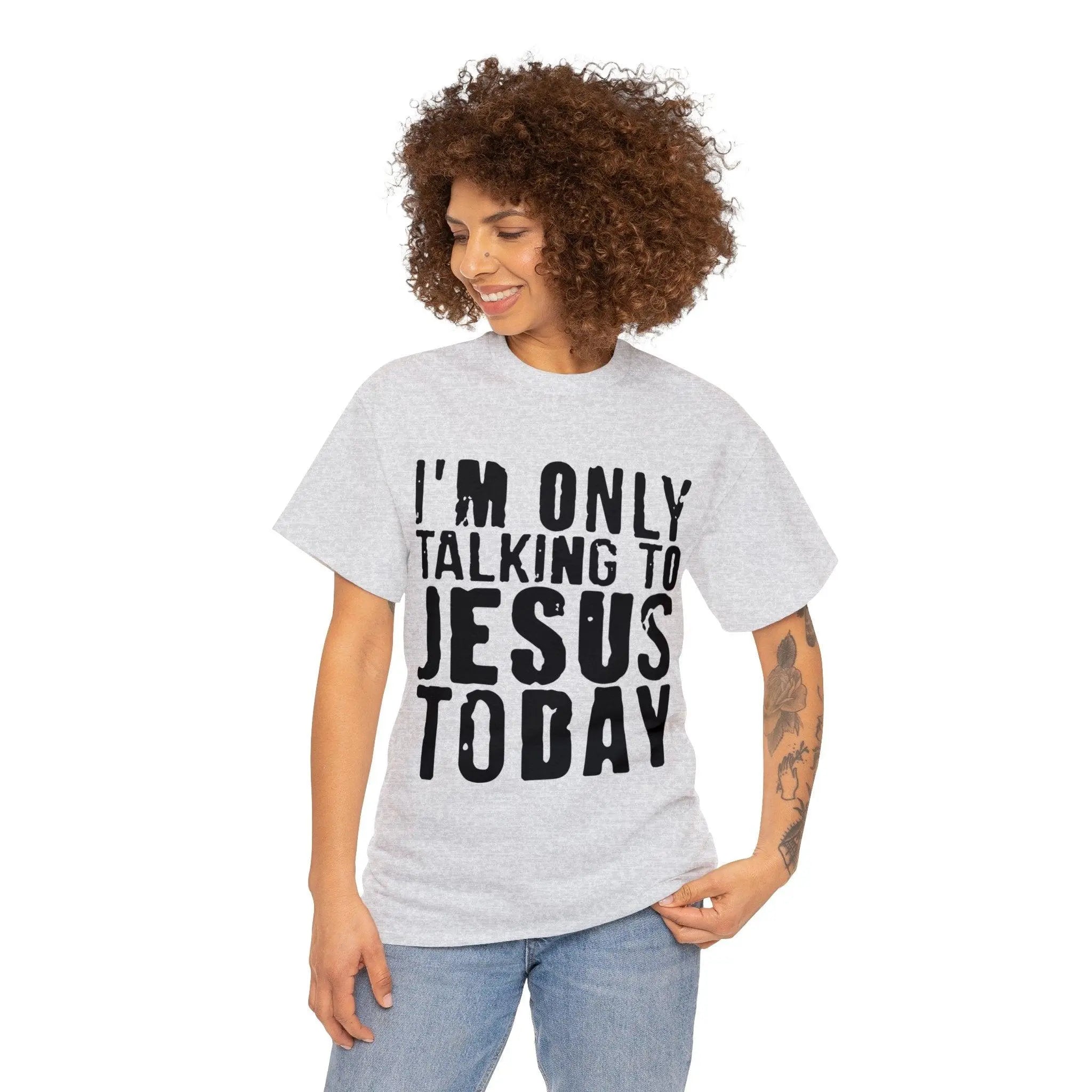 "Only Talking to Jesus" Tee - Briadanna