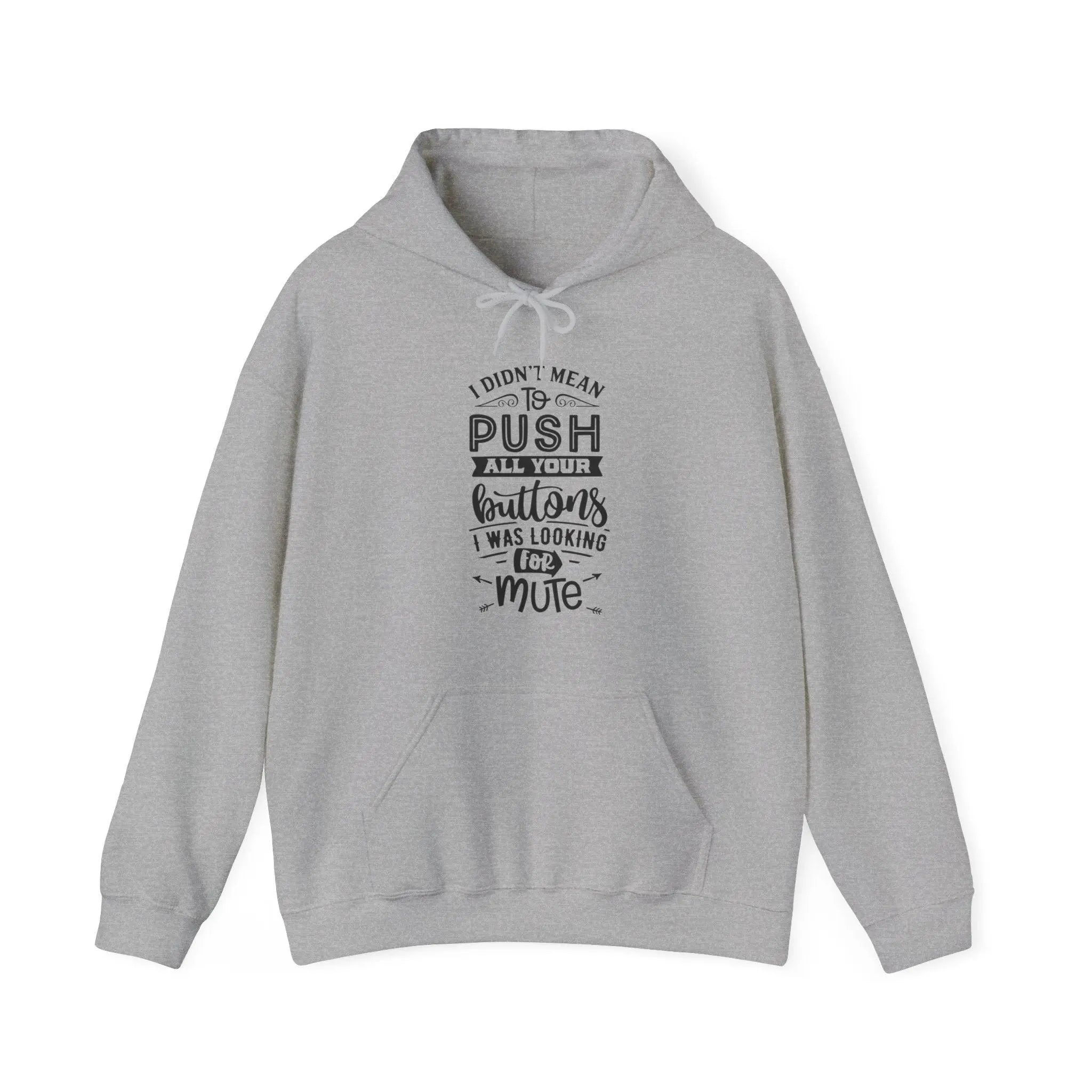 "Push You Buttons" Hooded Sweatshirt - Briadanna