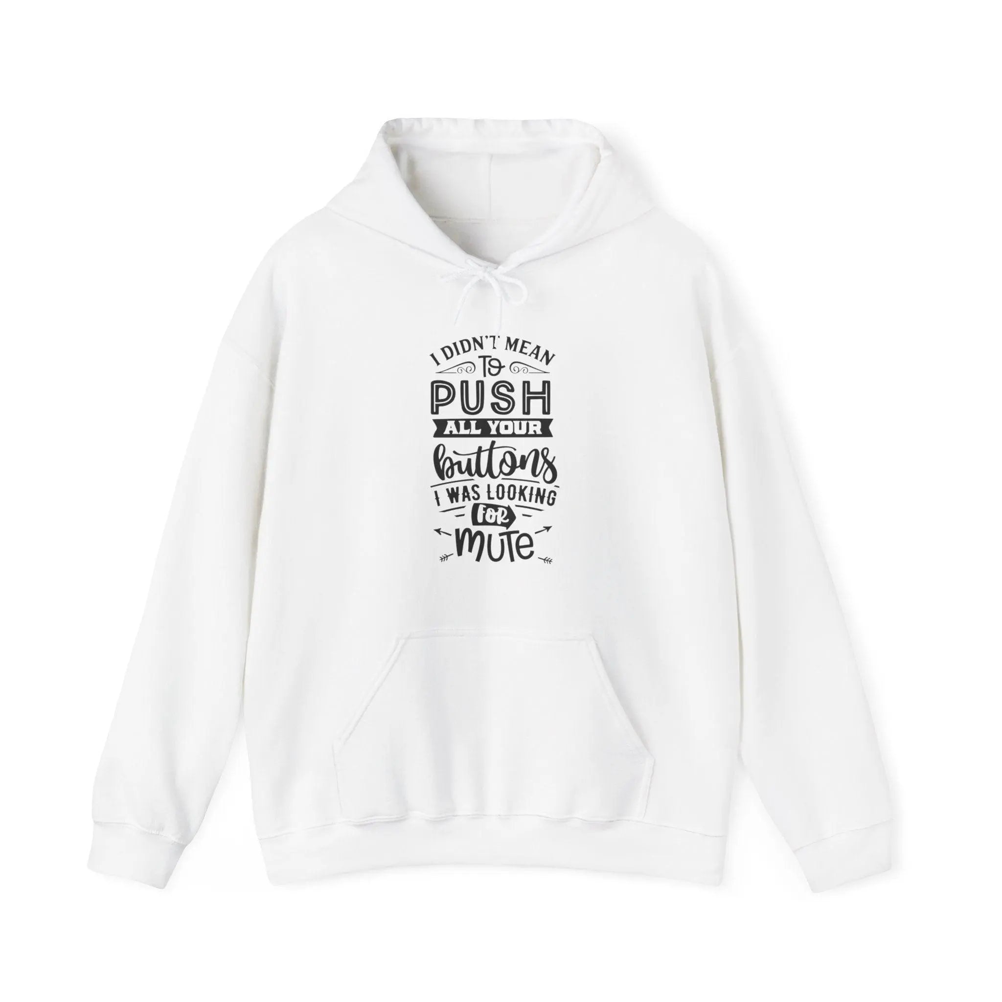 "Push You Buttons" Hooded Sweatshirt - Briadanna