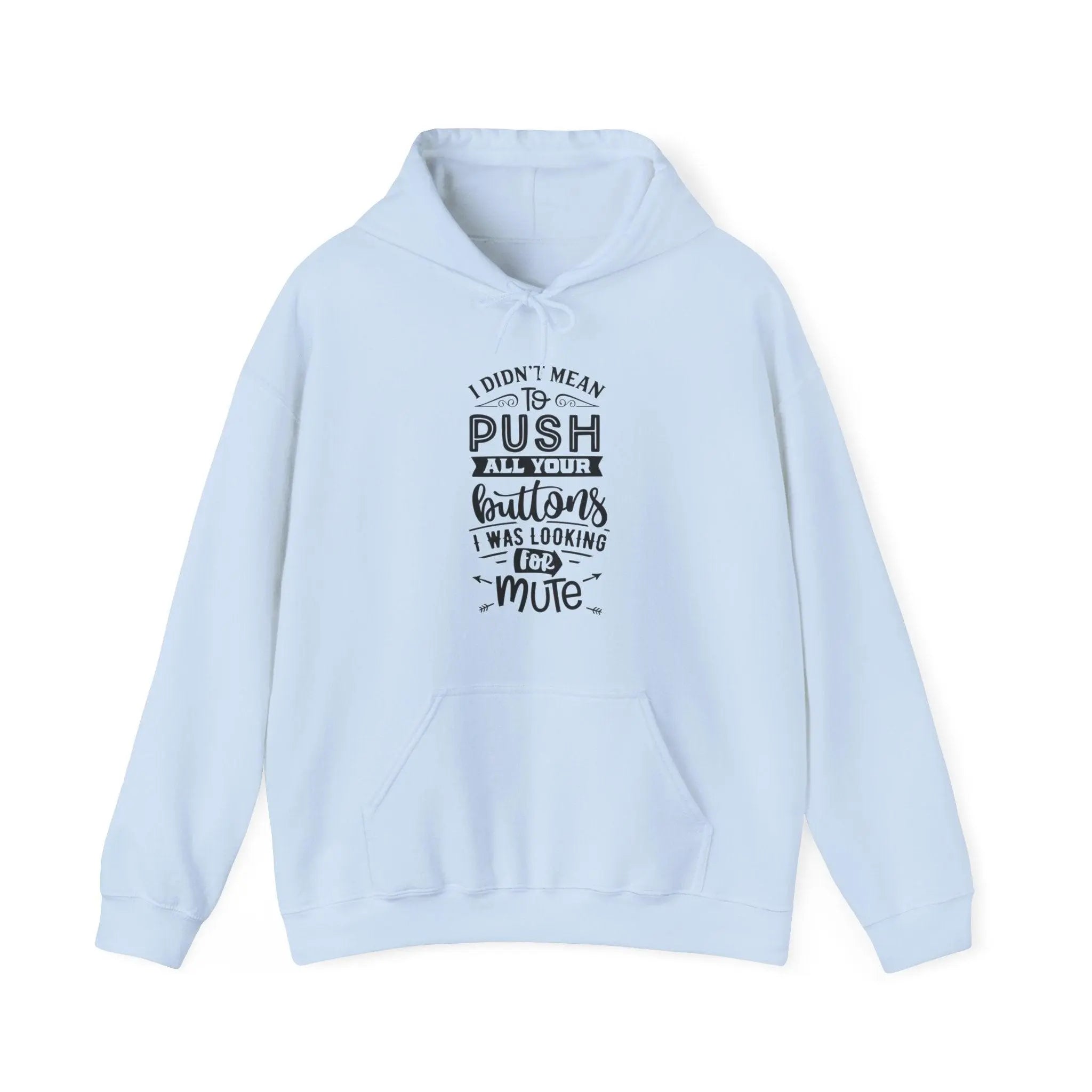 "Push You Buttons" Hooded Sweatshirt - Briadanna