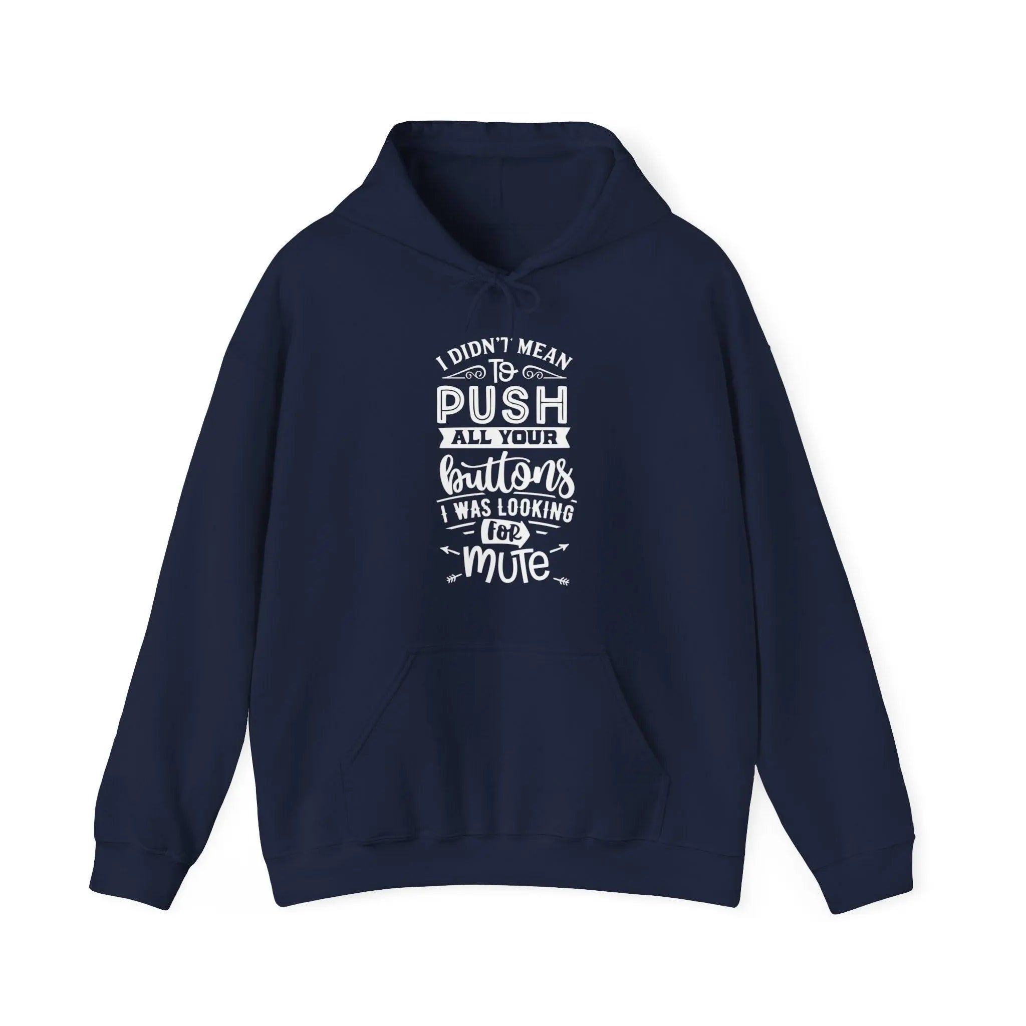 "Push You Buttons" Hooded Sweatshirt - Briadanna