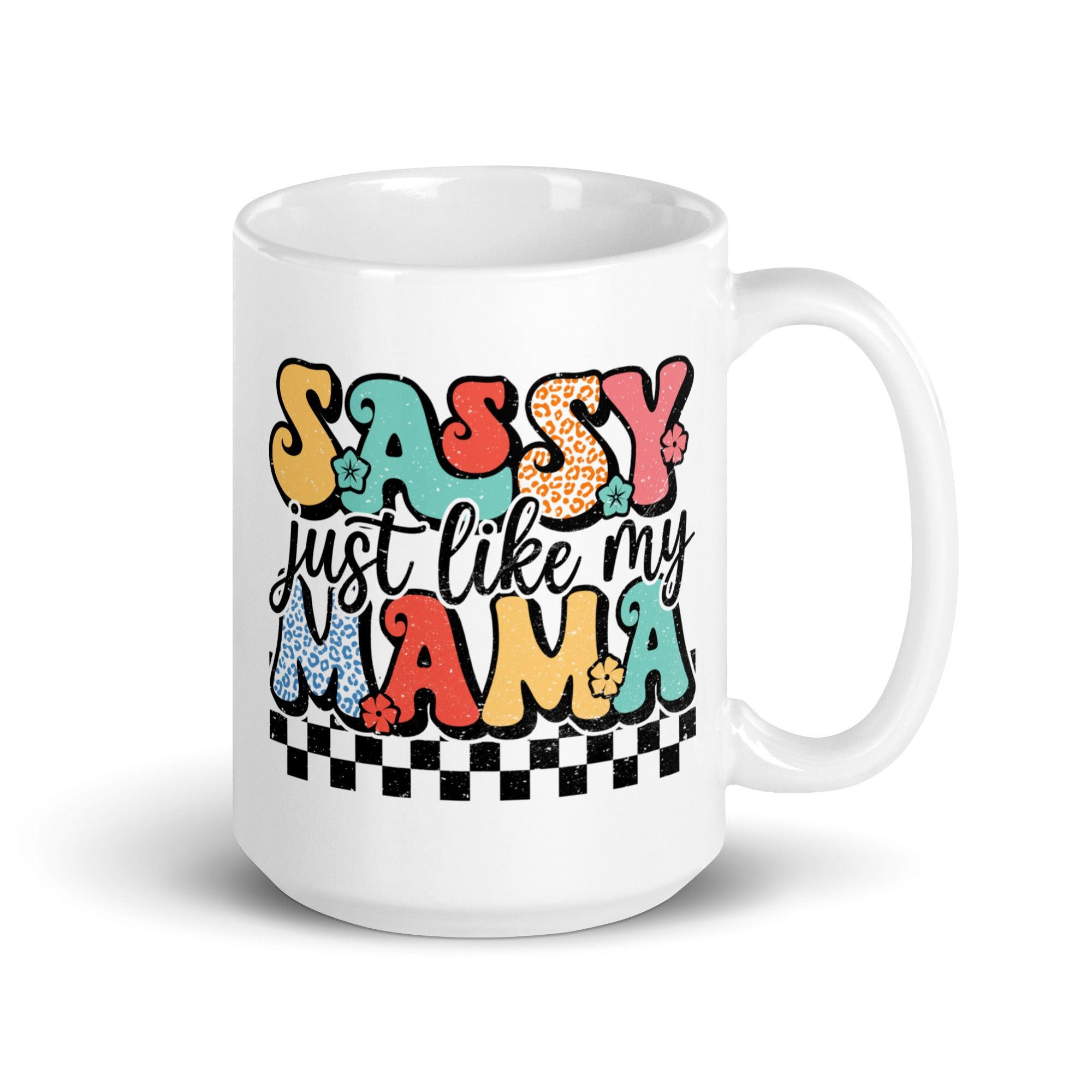 Sassy Like Mama Glossy Mug - Briadanna