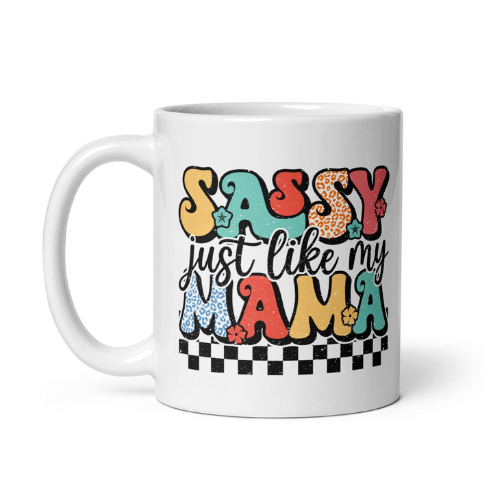 Sassy Like Mama Glossy Mug - Briadanna