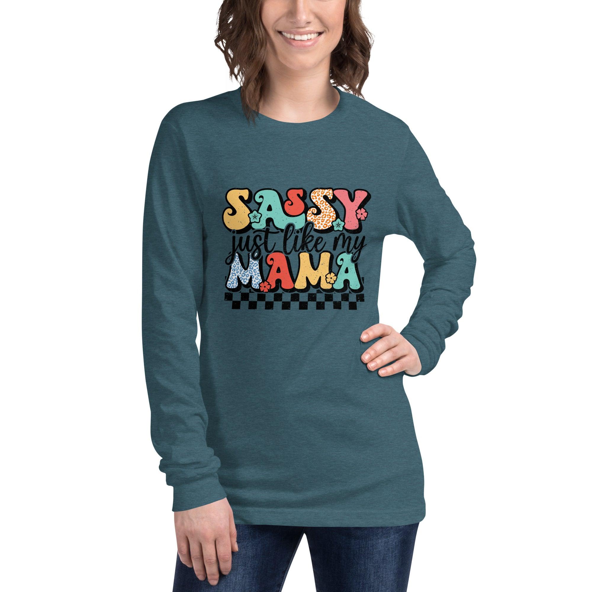 Sassy Like Mama Long Sleeve Tee - Briadanna