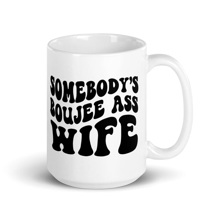 Somebody's Boujee Wife Mug - Briadanna