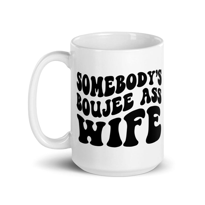 Somebody's Boujee Wife Mug - Briadanna