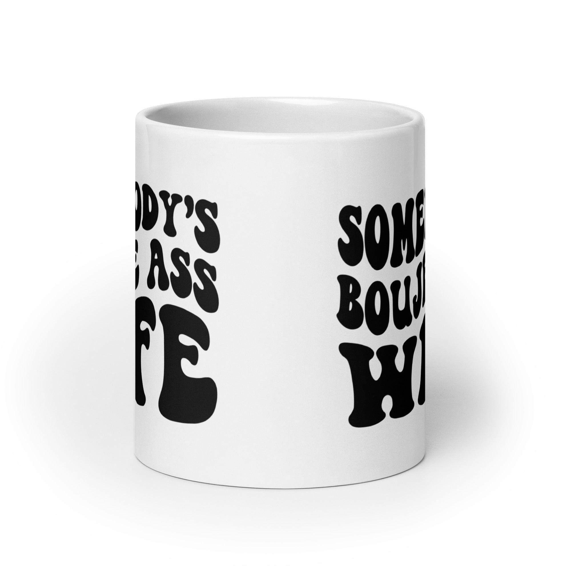 Somebody's Boujee Wife Mug - Briadanna