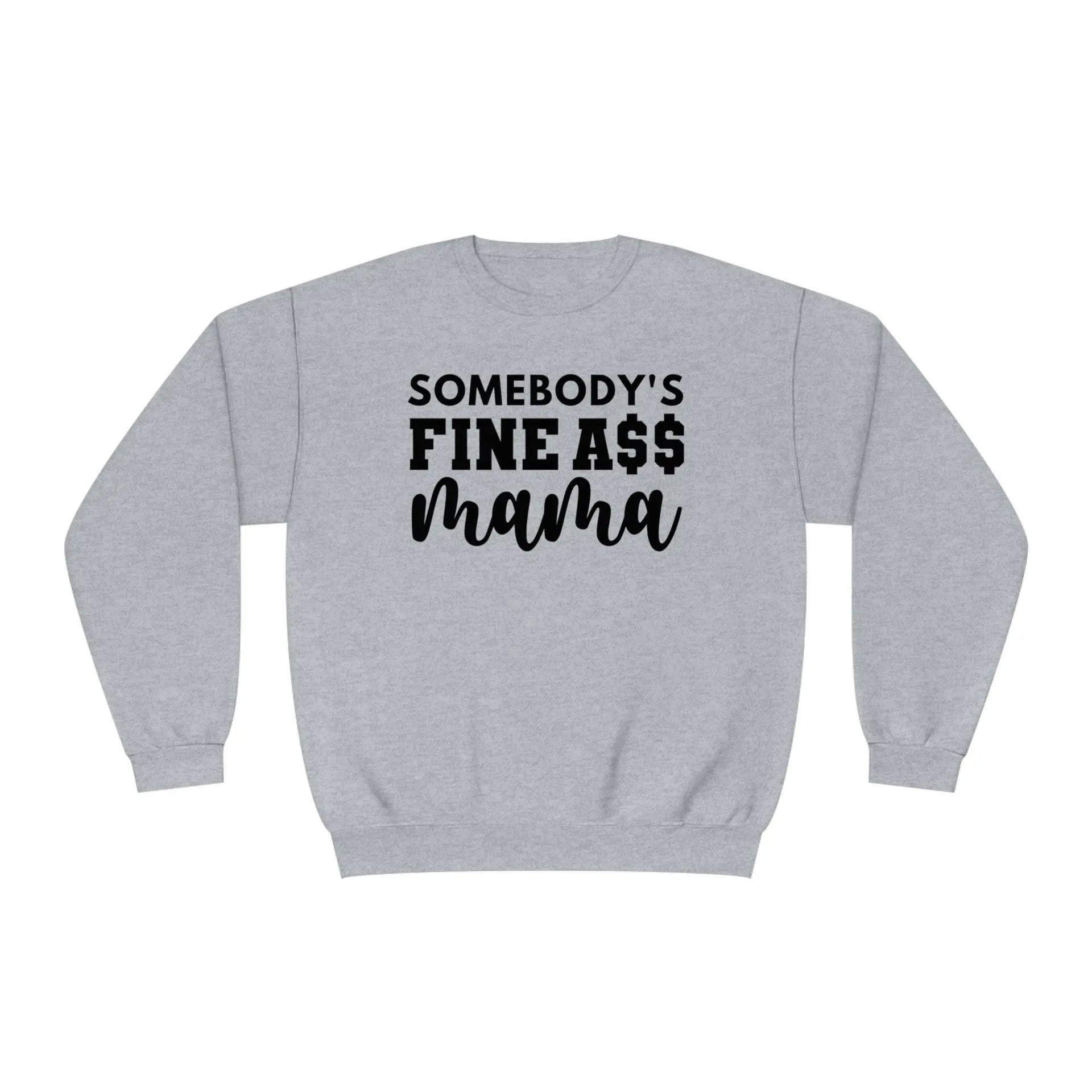 Somebody's Mama Sweatshirt - Briadanna