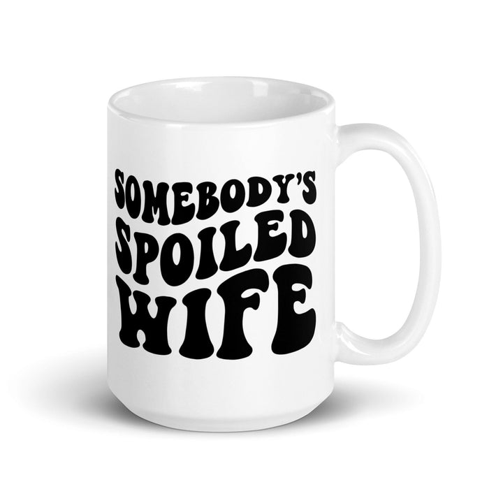 Somebody's Spoiled Wife Mug - Briadanna