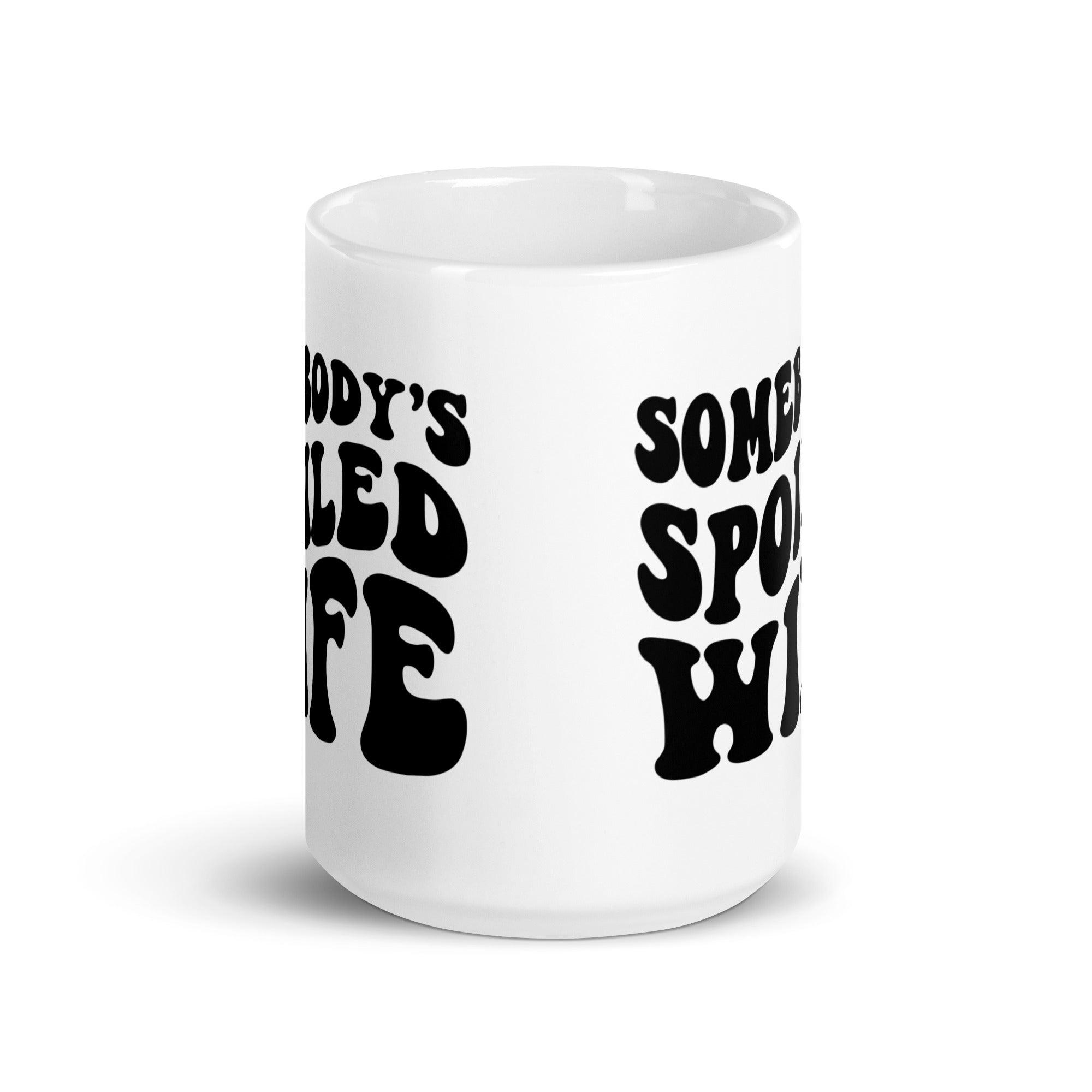 Somebody's Spoiled Wife Mug - Briadanna