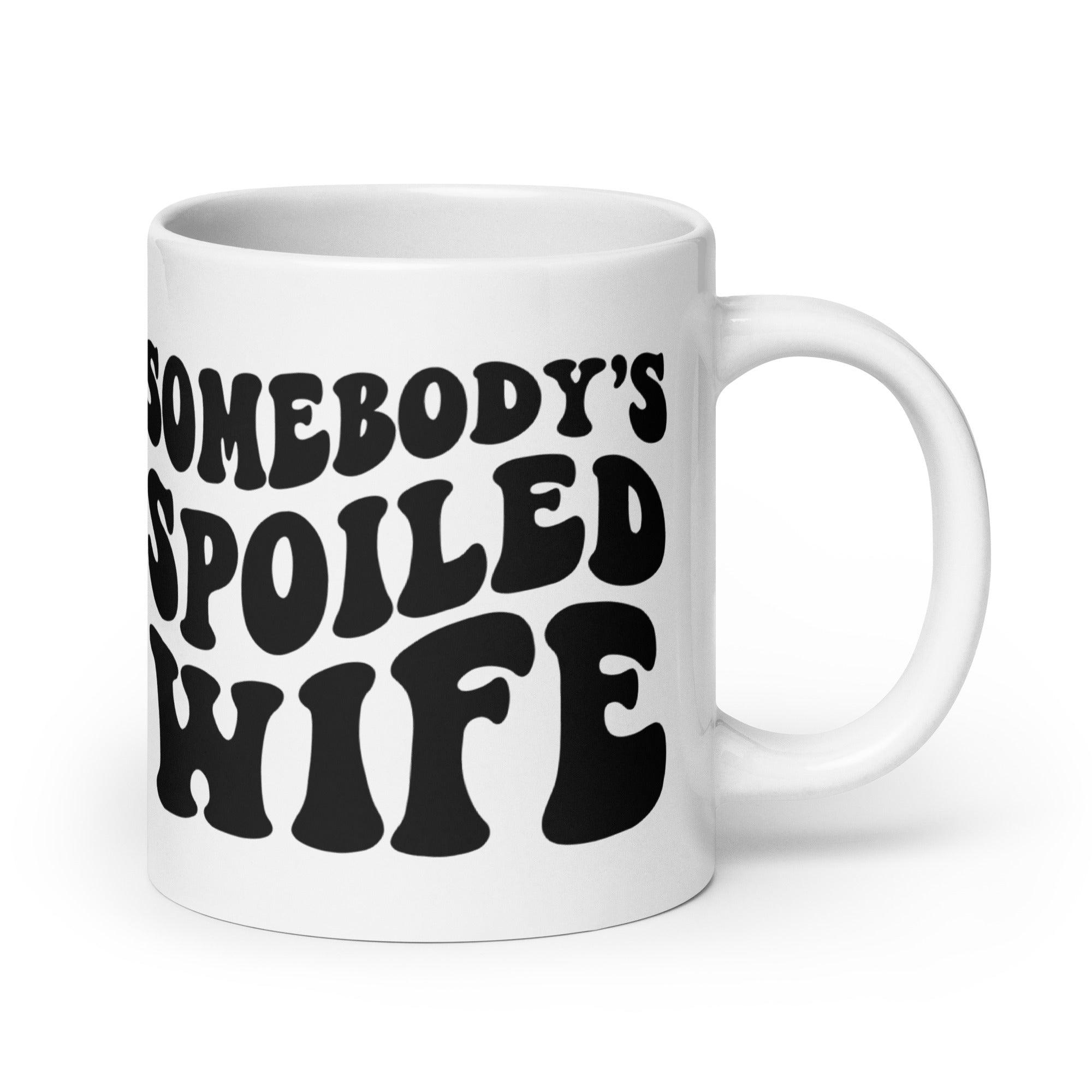 Somebody's Spoiled Wife Mug - Briadanna