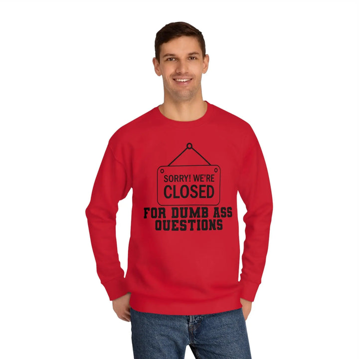 "Sorry We're Closed" Sweatshirt - Briadanna