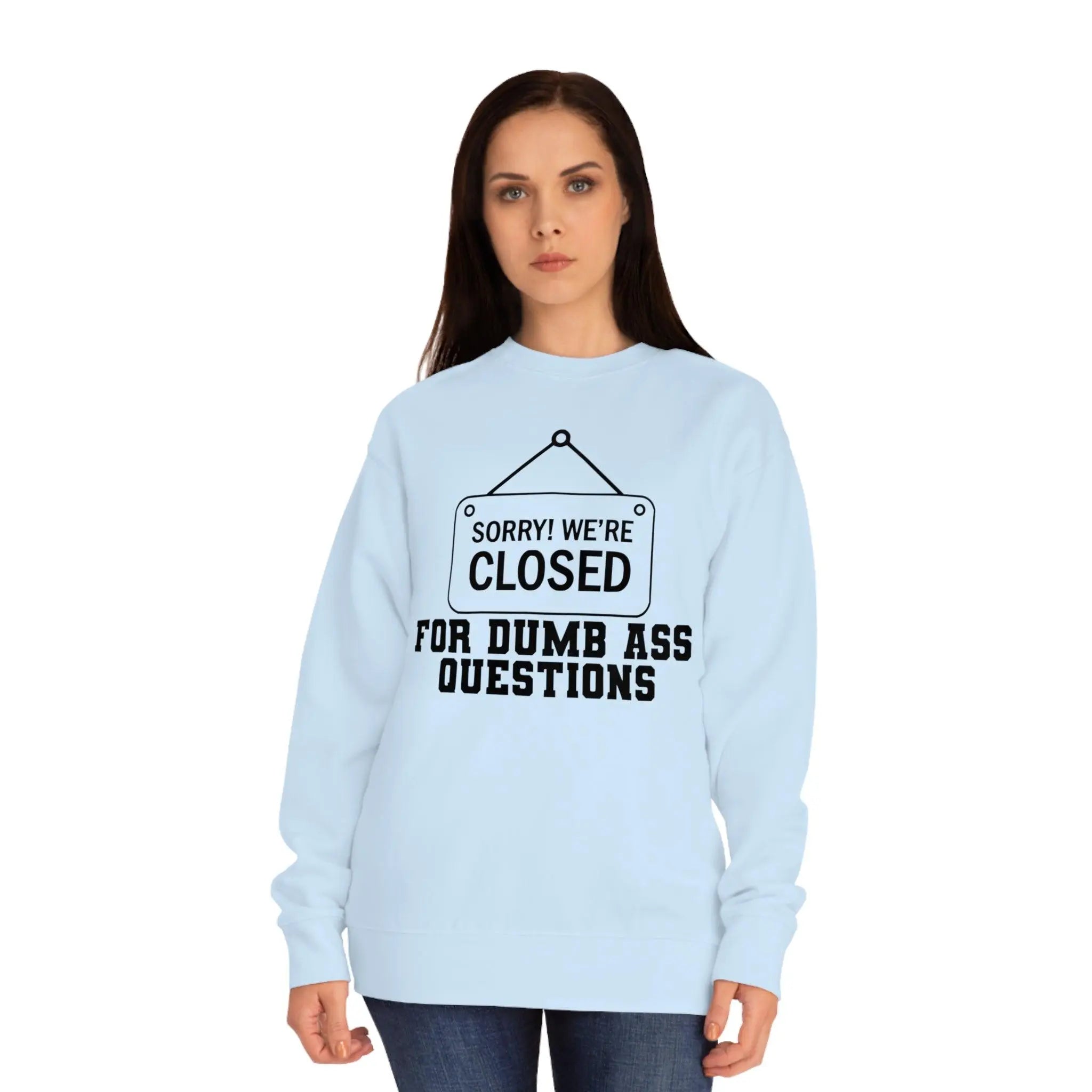 "Sorry We're Closed" Sweatshirt - Briadanna