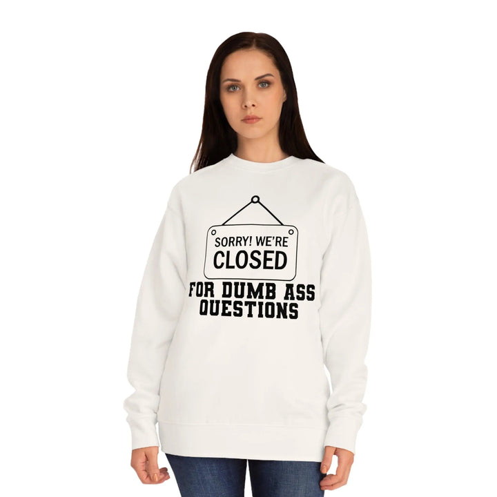 "Sorry We're Closed" Sweatshirt - Briadanna