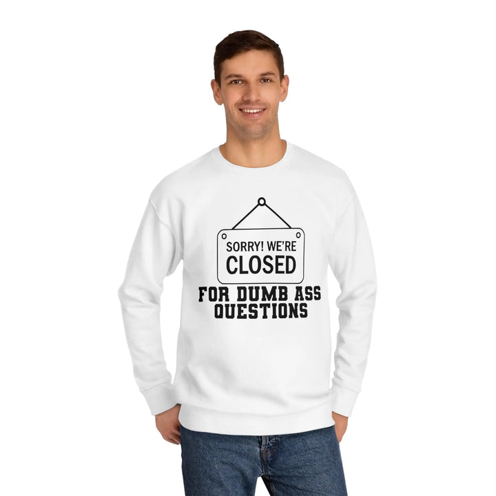 "Sorry We're Closed" Sweatshirt - Briadanna