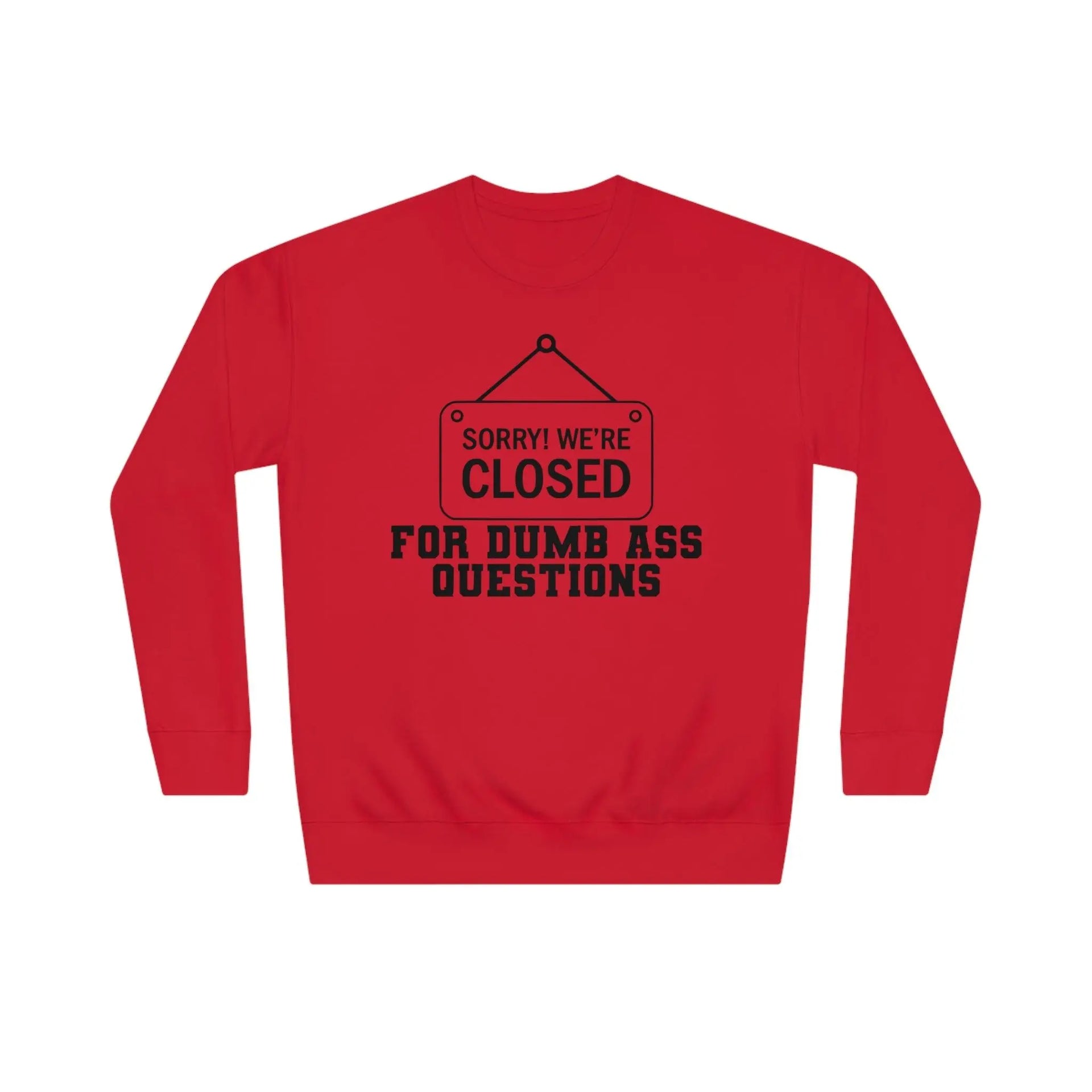 "Sorry We're Closed" Sweatshirt - Briadanna