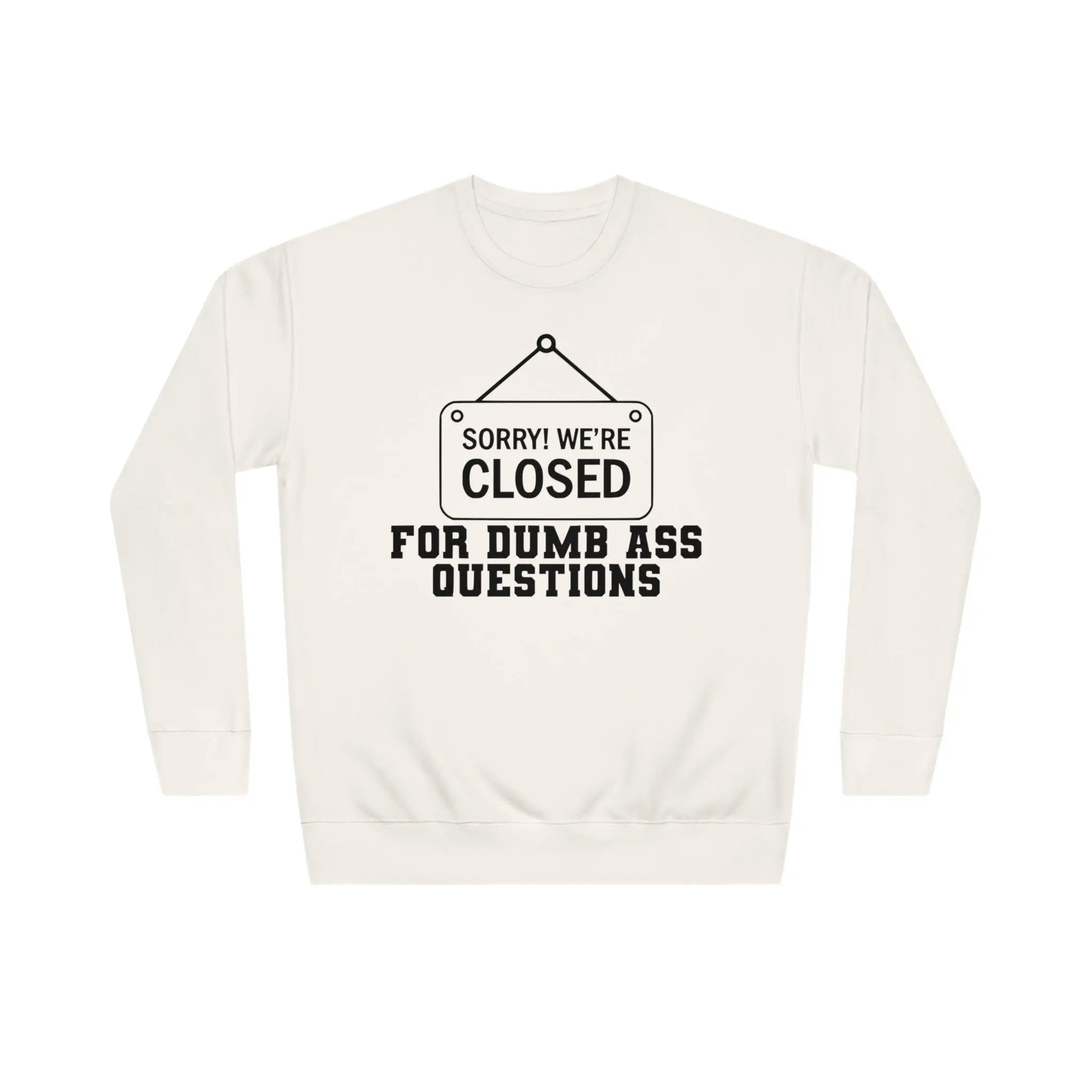 "Sorry We're Closed" Sweatshirt - Briadanna