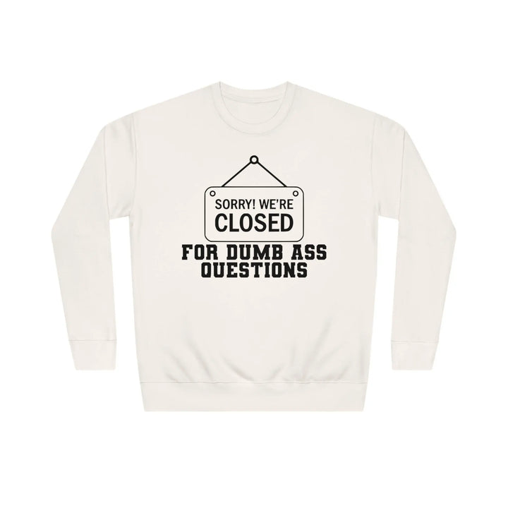 "Sorry We're Closed" Sweatshirt - Briadanna