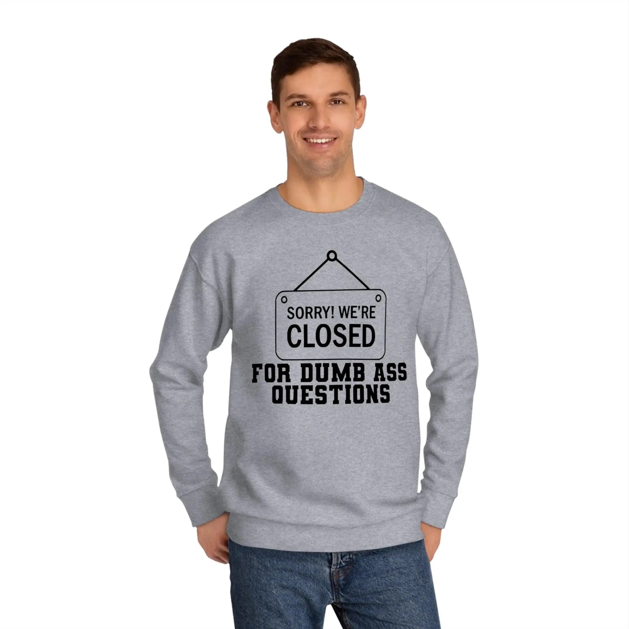 "Sorry We're Closed" Sweatshirt - Briadanna