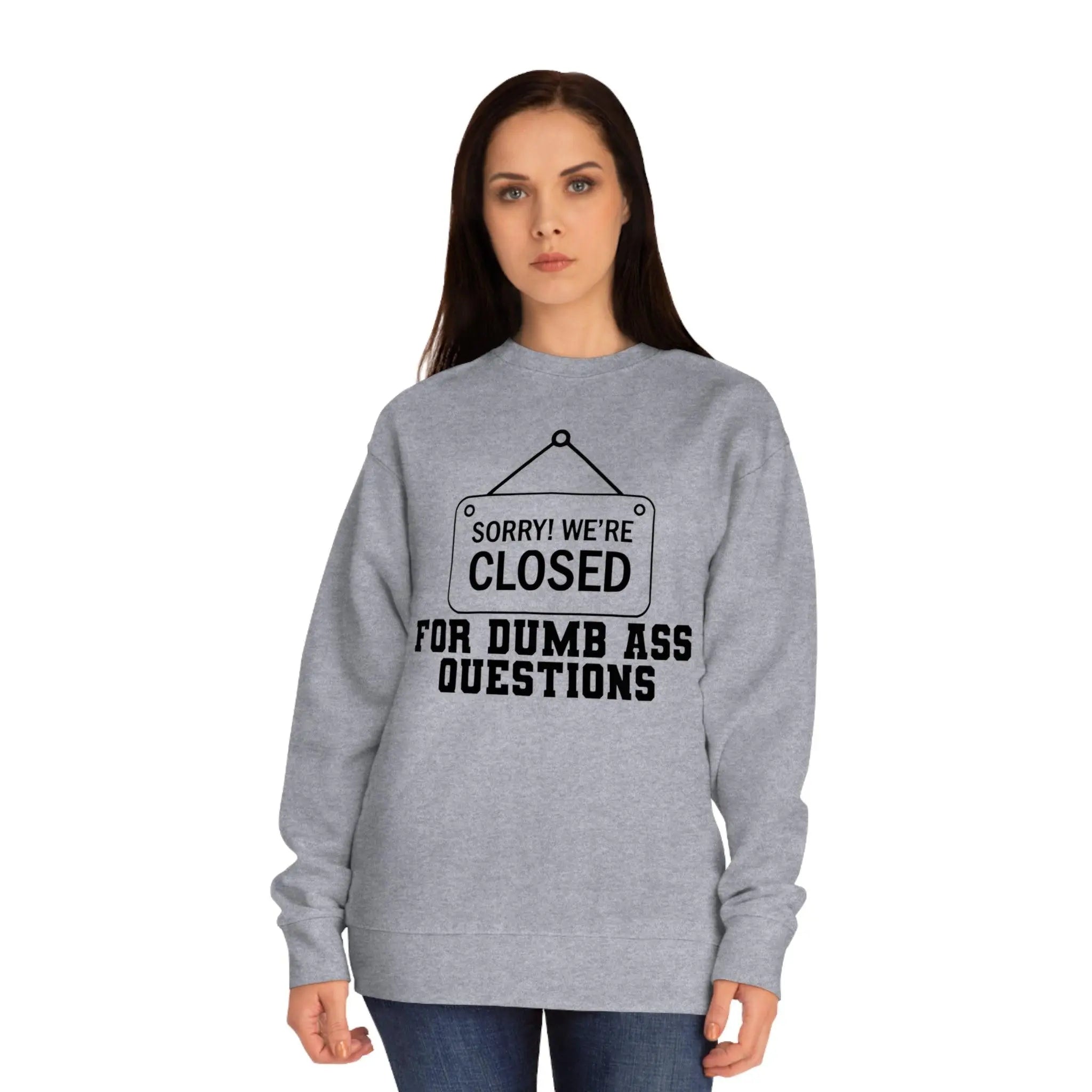 "Sorry We're Closed" Sweatshirt - Briadanna