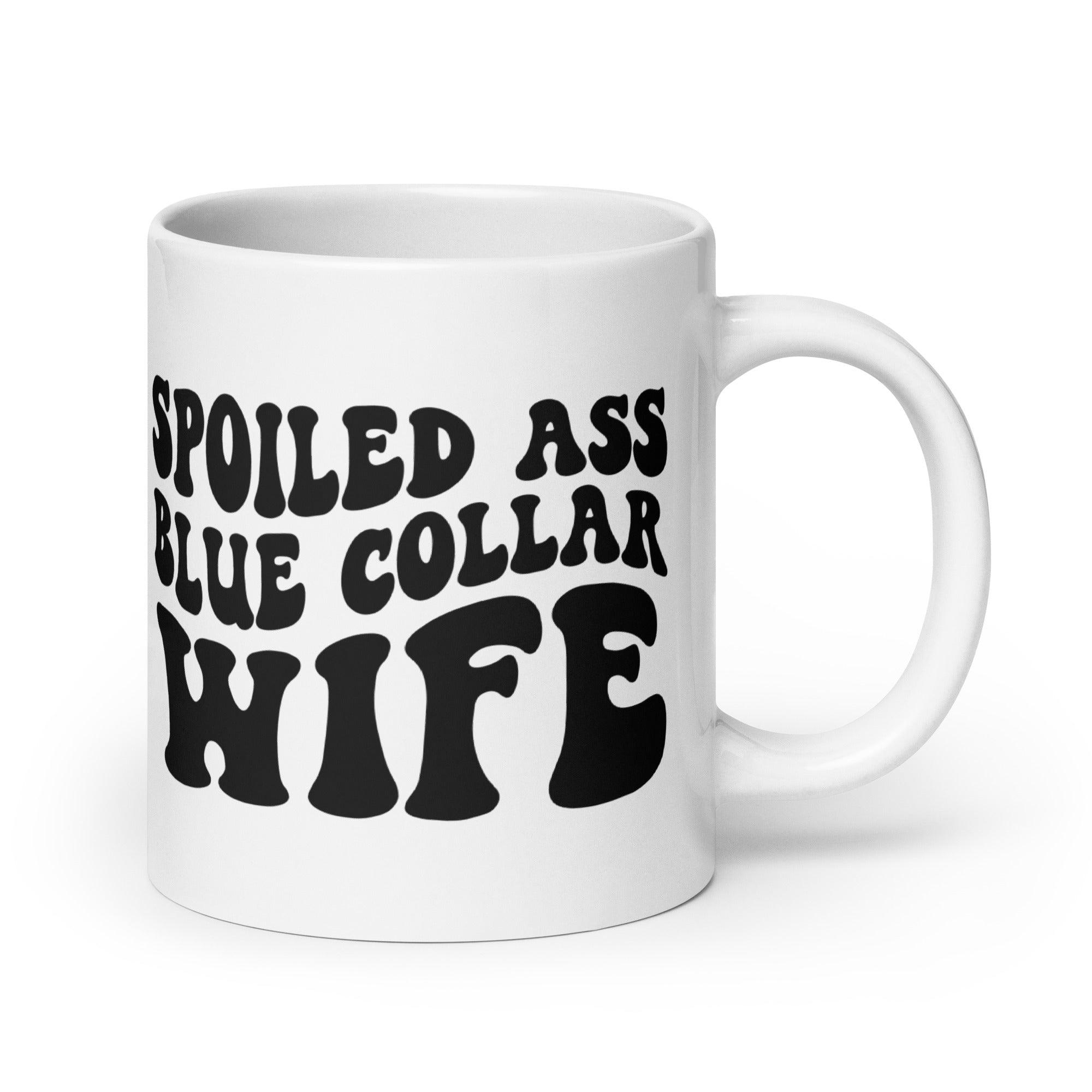 Spoiled Blue Collar Wife Mug - Briadanna