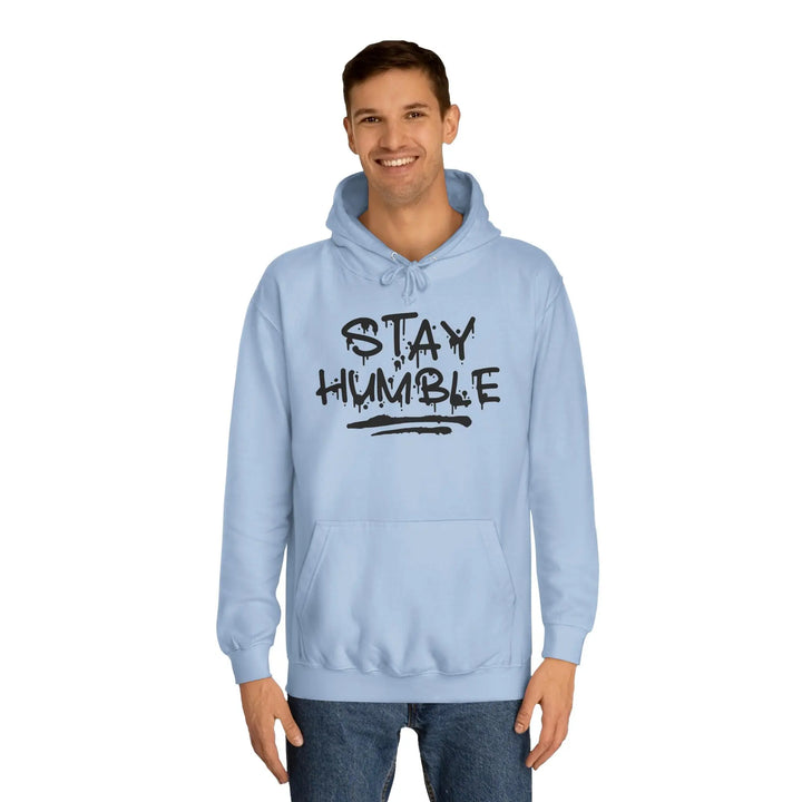 "Stay Humble" Hoodie - Briadanna