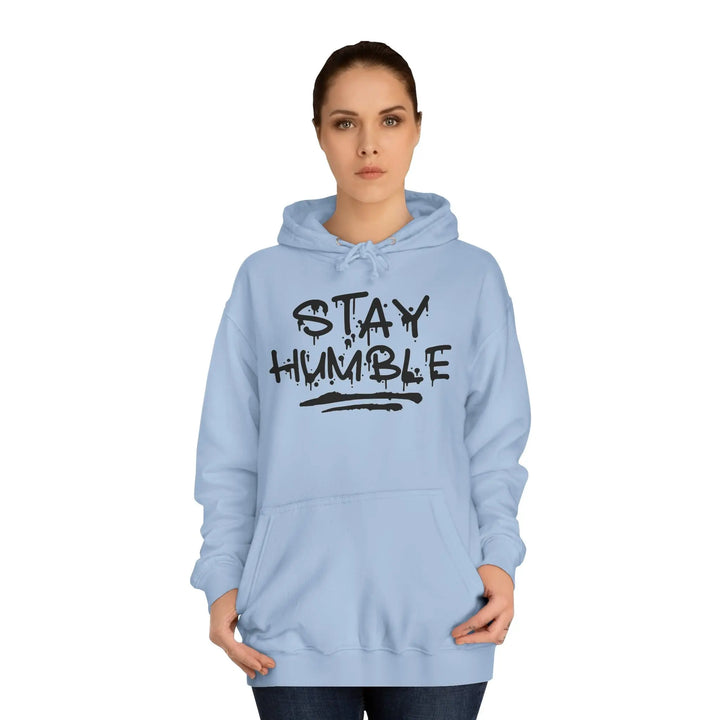 "Stay Humble" Hoodie - Briadanna