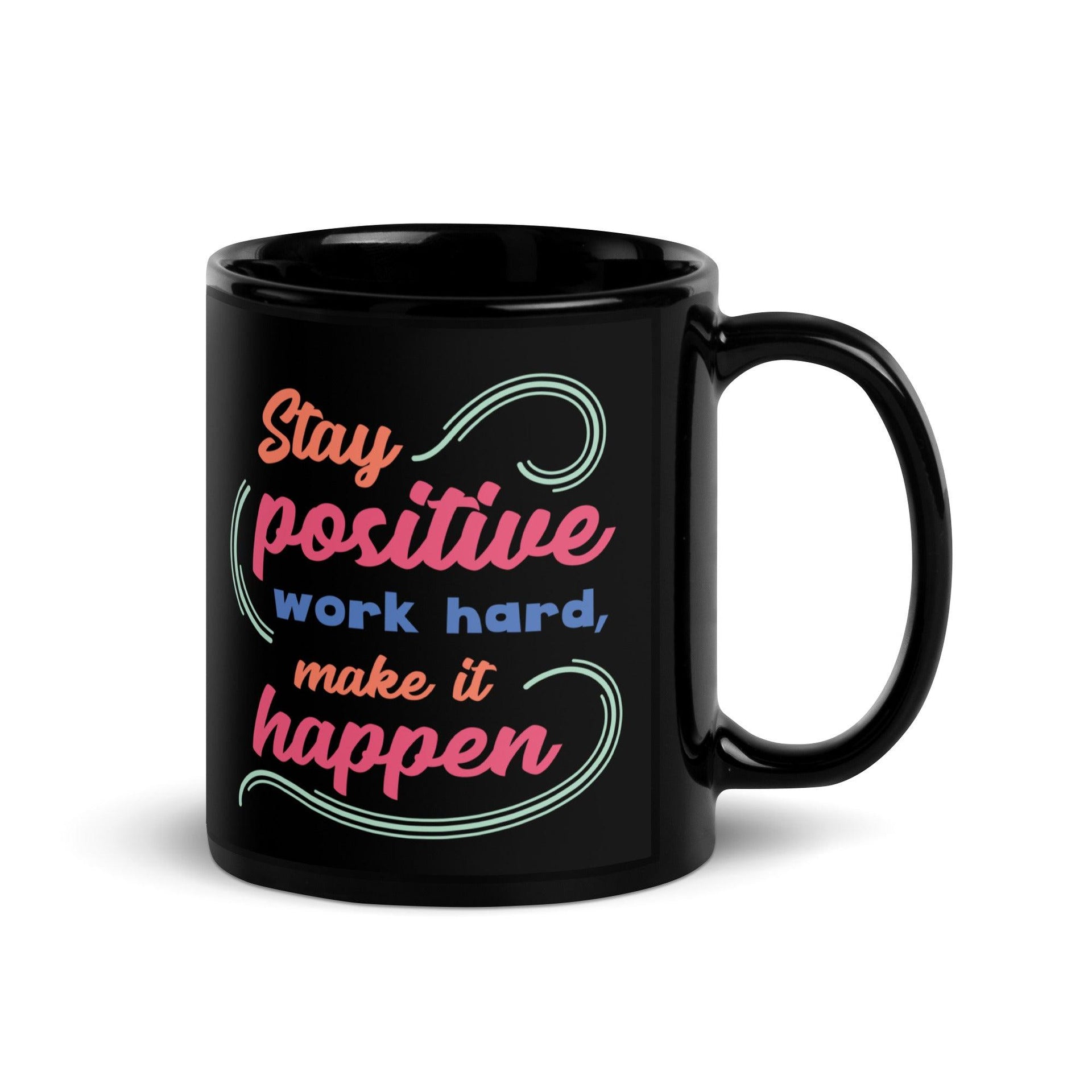 Stay Positive Black Mug - Briadanna